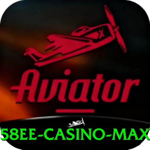 58ee - Casino Max - vip