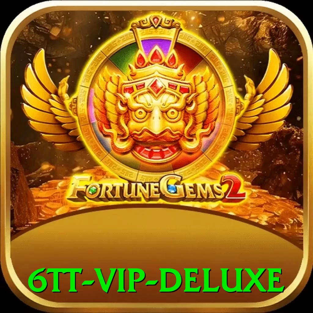 6tt - VIP Deluxe - vip